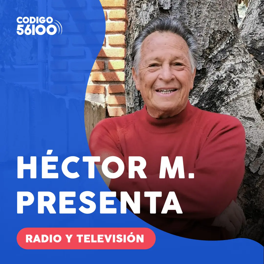 Héctor Malvaez - CÓDIGO56100.com